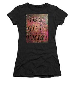 You Got This - Women's T-Shirt