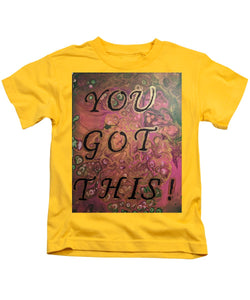 You Got This - Kids T-Shirt