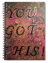 Load image into Gallery viewer, You Got This - Spiral Notebook
