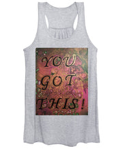 Load image into Gallery viewer, You Got This - Women&#39;s Tank Top
