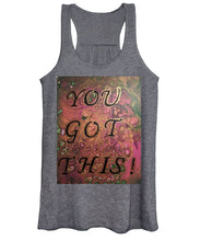 Load image into Gallery viewer, You Got This - Women&#39;s Tank Top
